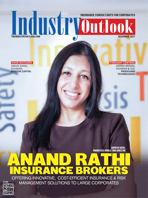 Anand Rathi Insurance Brokers: Offering Top-Notch Customized & Advance Insurance Solutions To Large Corporates