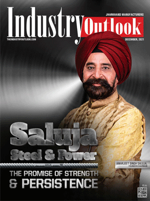 Saluja Steel & Power: The Promise Of Strength & Persistence