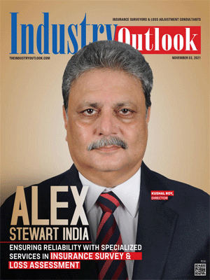 Alex Stewart India: Ensuring Reliability With Specialized Services In Insurance Survey & Loss Assessment