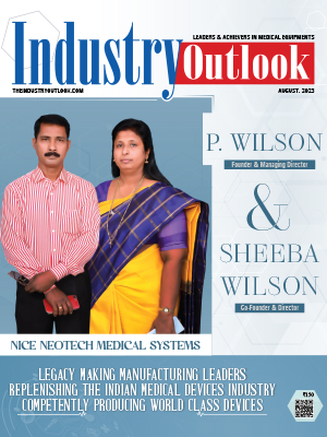 Nice Neotech Medical Systems: Legacy Making Manufacturing Leaders Replenishing The Indian Medical Devices Industry Competently Producing World Class Devices