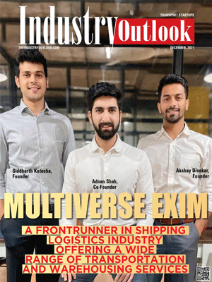 Multiverse Exim: A Frontrunner In Shipping Logistics Industry Offering A Wide Range Of Transportation And Warehousing Services