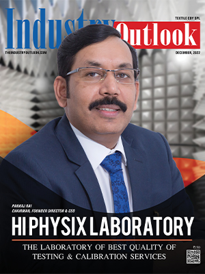 Hi Physix Laboratory: The Laboratory Of Best Quality Of Testing & Calibration Services