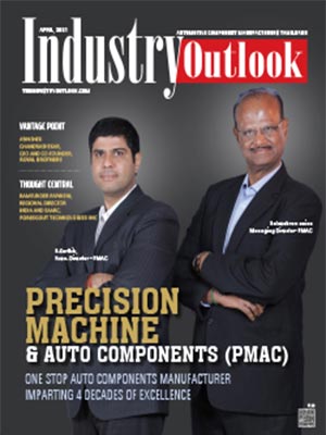 Precision Machine & Auto Components (PMAC): One Stop Auto Components Manufacturer Imparting 4 Decades Of Excellence