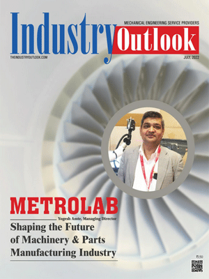 Metrolab: Shaping The Future Of Machinery & Parts Manufacturing Industry