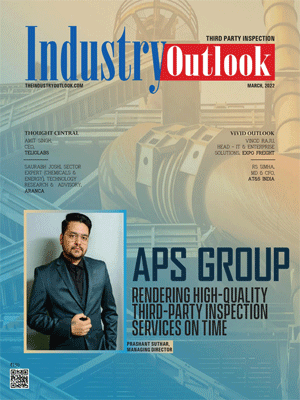 APS Group: Rendering High-Quality Third-Party Inspection Services On Time