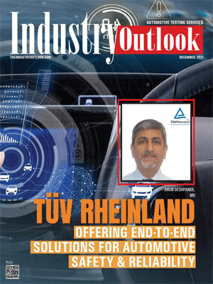 Tüv Rheinland: Offering End-To-End Solutions For Automotive Safety & Reliability