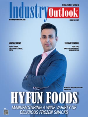 Hyfun Foods: Manufacturing A Wide Variety Of Delicious Frozen Potato Products