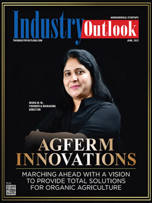 Agferm Innovations: Marching Ahead With A Vision To Provide Total Solutions For Organic Agriculture