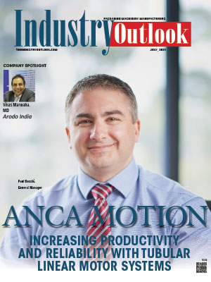 Anca Motion: Increasing Productivity And Reliability With Tubular Linear Motor Systems