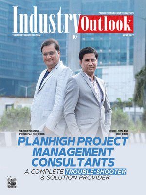 Planhigh Project  Management Consultants: A Complete Trouble-Shooter  & Solution Provider