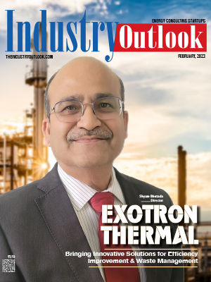 Exotron Thermal: Bringing Innovative Solutions For Efficiency Improvement & Waste Management