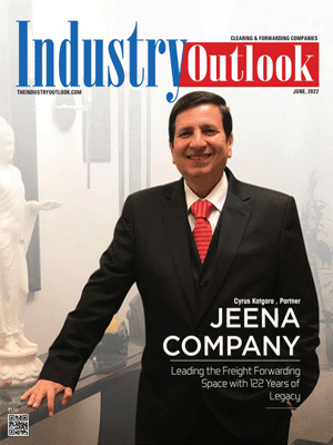 Jeena Company: Leading The Freight Forwarding Space With 122 Years Of Legacy