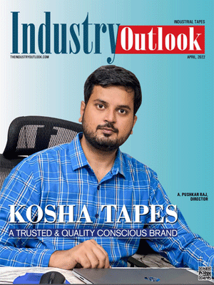 Kosha Tapes: A Trusted & Quality Conscious Brand