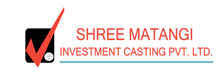 Shree Matangi Investment Casting