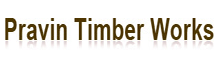 Pravin Timber Works