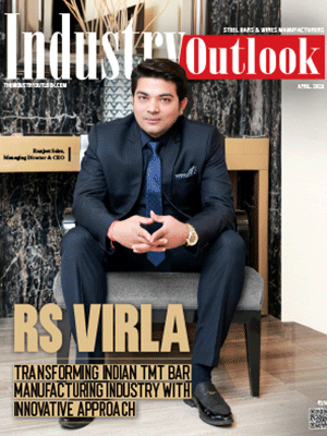RS Virla: Transforming Indian Tmt Bar Manufacturing Industry With Innovative Approach 