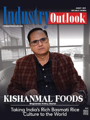 Bhagwati Group Of Industries: Taking Basmati's Heritage To The Global Culinary Landscape