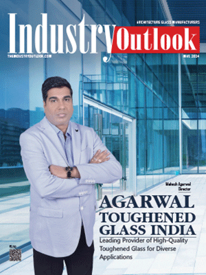 Agarwal Toughened Glass India: Leading Provider of High-Quality Toughened Glass for Diverse Applications