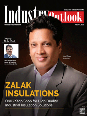 Zalak Insulations: One - Stop Shop For High Quality Industrial Insulation Solutions