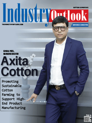 Axita Cotton: Promoting Sustainable Cotton Farming to Support High- End Product Manufacturing