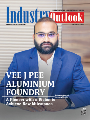 Vee J Pee Aluminium Foundry: A Pioneer With A Vision To Achieve New Milestones