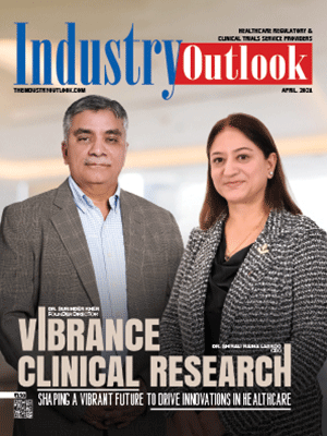 Vibrance Clinical Research: Shaping A Vibrant Future To Drive Innovations In Healthcare