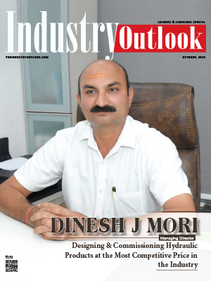 Dinesh J Mori: Designing & Commissioning Hydraulic Products at the Most Competitive Price in the Industry 