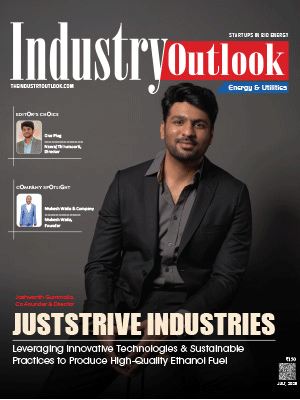 Juststrive Industries: Leveraging Innovative Technologies & Sustainable Practices to Produce High-Quality Ethanol Fuel