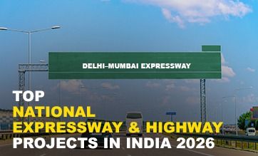 Top National Expressway & Highway Projects in India 2026