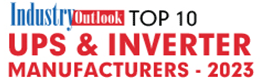 Top 10 UPS & Inverter Manufacturers - 2023