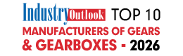 Top 10 Manufacturers of Gears & Gearboxes - 2026