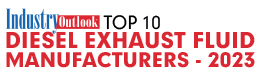 Top 10 Diesel Exhaust Fluid Manufacturers - 2023