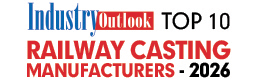 Top 10 Railway Casting Manufacturers - 2026