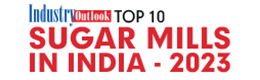 Top 10 Sugar Mills In India - 2023