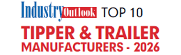 Top 10 Tipper & Trailer Manufacturers - 2026