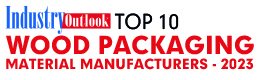 Top 10 Wood Packaging Material Manufacturers - 2023