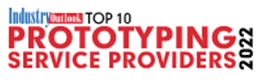 Top 10 Prototyping Service Providers - 2022