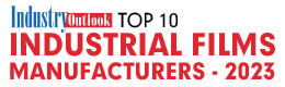 Top 10 Industrial Films Manufacturers - 2023