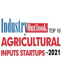 Top 10 Agricultural Inputs Startups - 2021