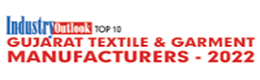 Top 10 Gujarat Textile & Garment Manufacturers - 2022