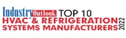 Top 10 Hvac & Refrigeration Systems Manufacturers - 2022