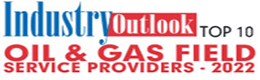 Top 10 Oil & Gas Field Service Providers - 2022