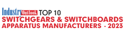 Top 10 Switchgear & Switchboards Apparatus Manufacturers - 2023