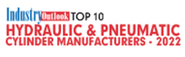 Top 10 Hydraulic and Pneumatic Cylinder Manufacturers – 2022