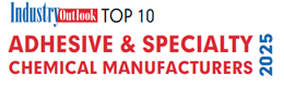 Top 10 Adhesive & Specialty Chemical Manufacturers - 2025