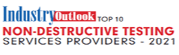 Top 10 Non-Destructive Testing Service Providers - 2021