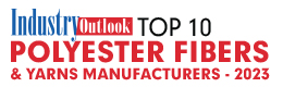 Top 10 Polyester Fibers & Yarns Manufacturers - 2023