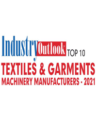Top 10 Textiles & Garments Machinery Manufacturers - 2021