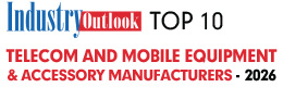 Top 10 Telecom And Mobile Equipment & Accessory Manufacturers - 2026