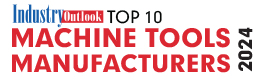 Top 10 Machine Tools Manufacturers - 2024